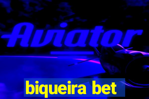 biqueira bet